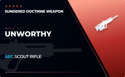 Unworthy - Arc Scout Rifle in Destiny 2