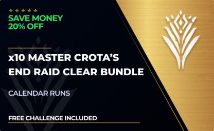 x10 Master Crota's End Raid Clear Bundle in Destiny 2