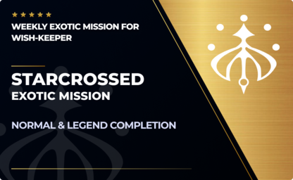 Starcrossed - Exotic Mission in Destiny 2