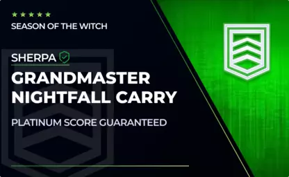 Grandmaster Nightfall Carry (Sherpa) in Destiny 2