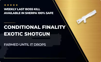 Conditional Finality - Exotic Weapon in Destiny 2