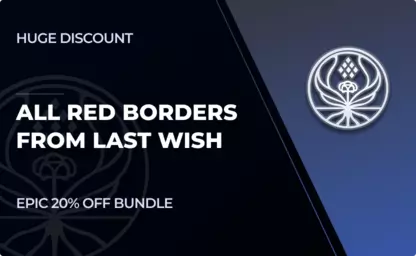 All Last Wish Red Borders - Epic 20% Off Bundle in Destiny 2