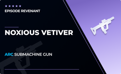 Noxious Vetiver - Arc SMG in Destiny 2