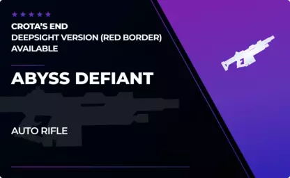 Abyss Defiant - Auto Rifle in Destiny 2