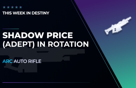 Shadow Price (Adept) - Auto Rifle in Destiny 2