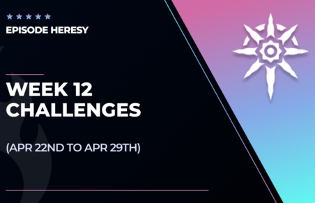 Week 12 - Seasonal Challenges [Heresy] in Destiny 2