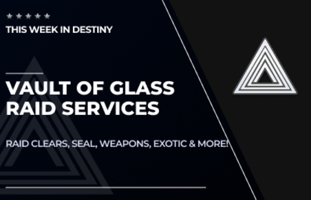 Vault of Glass Raid Services in Destiny 2