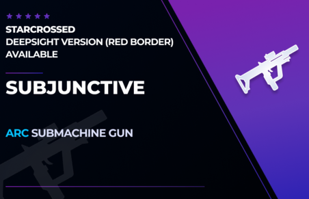 Subjunctive - Arc Submachine Gun in Destiny 2