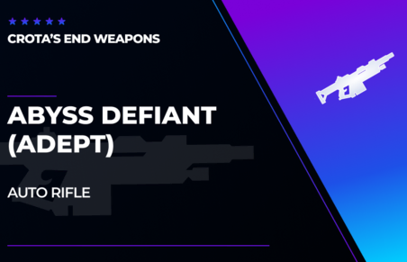 Abyss Defiant - Auto Rifle (Adept) in Destiny 2