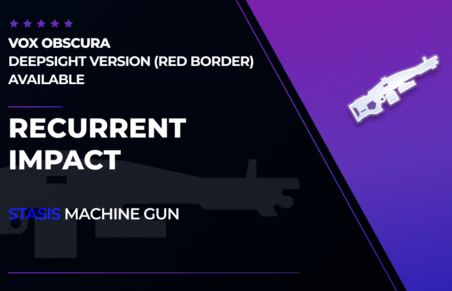 Recurrent Impact - Stasis Machine Gun in Destiny 2