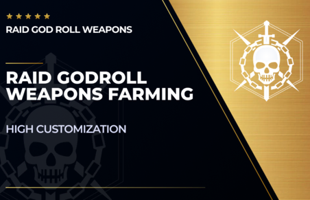 Raid God roll Weapons Farming Service in Destiny 2