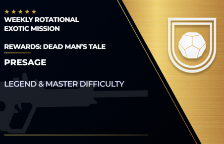 Presage Exotic Mission (Dead Man's Tale) in Destiny 2