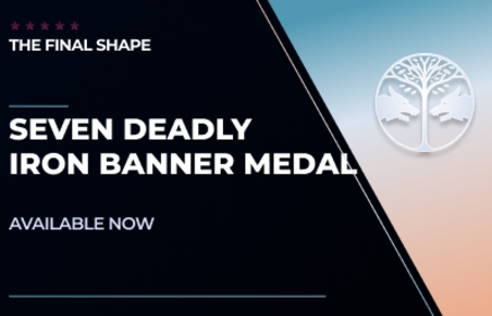 Seven Deadly Iron Banner Medal in Destiny 2