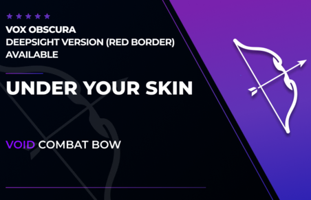 Under Your Skin - Void Bow in Destiny 2