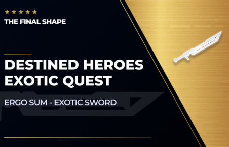 Ergo Sum Quest (Destined Heroes) in Destiny 2