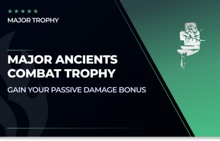 Major Ancients Combat Trophy in New World
