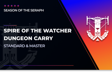 Spire of the Watcher Dungeon Carry in Destiny 2