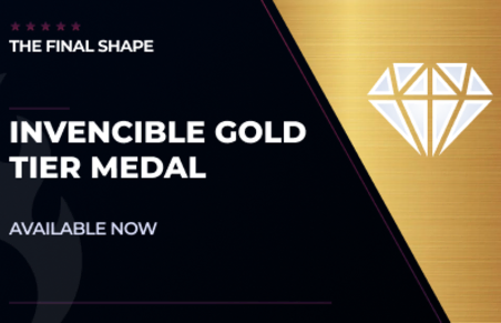 Invincible Gold Tier Medal in Destiny 2