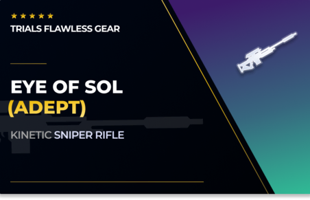 Eye of Sol - Sniper Rifle (Adept) in Destiny 2