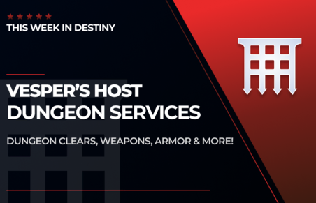Vesper's Host Dungeon Services in Destiny 2