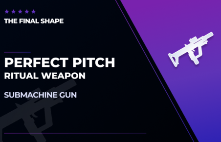 Perfect Pitch - Ritual Submachine Gun in Destiny 2