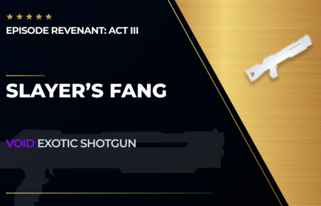 Slayer's Fang - Exotic Void Shotgun in Destiny 2