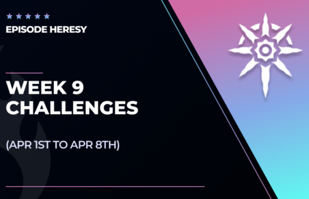Week 9 - Seasonal Challenges [Heresy] in Destiny 2