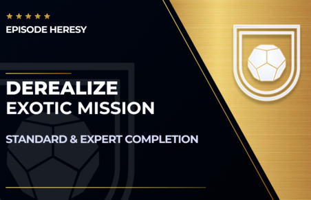 Derealize Exotic Mission in Destiny 2