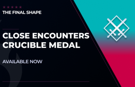 Close Encounters Crucible Medal in Destiny 2