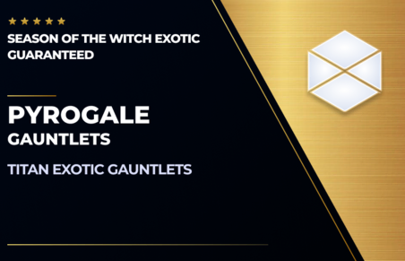 Pyrogale Gauntlets - Guaranteed in Destiny 2