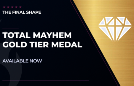 Total Mayhem Gold Tier Medal in Destiny 2