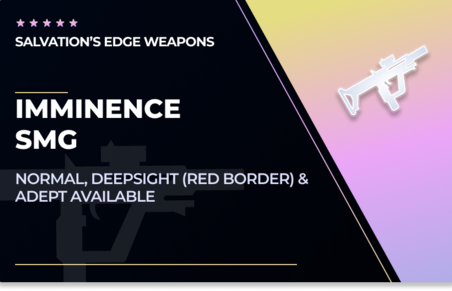 Imminence - SMG in Destiny 2