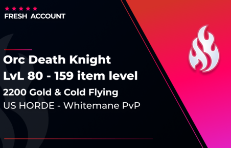 US Lvl 80 Orc Death Knight (Whitemane) - Gear & Cold Flying in WoW MoP Classic