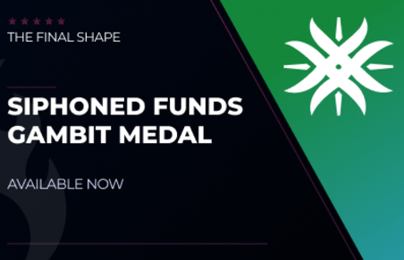 Siphoned Funds Gambit Medal in Destiny 2