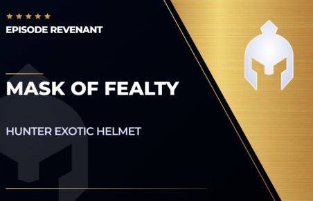 Mask of Fealty - Hunter Exotic Helmet in Destiny 2