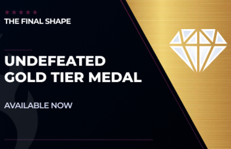 Undefeated Gold Tier Medal in Destiny 2