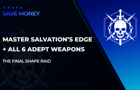 Master Salvation's Edge + All 6 Adept Weapons in Destiny 2