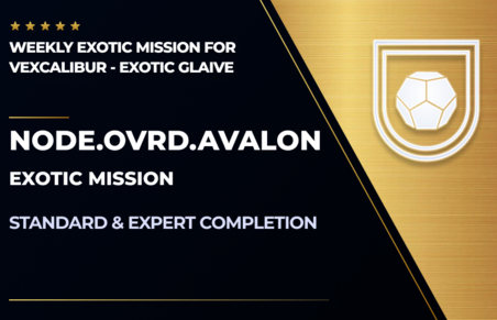 Node.OVRD.Avalon Exotic Mission in Destiny 2