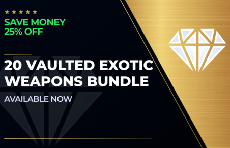 20 Vaulted Exotic Weapons Bundle - 25% OFF in Destiny 2