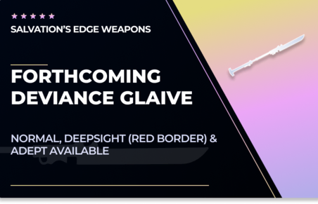 Forthcoming Deviance - Glaive in Destiny 2