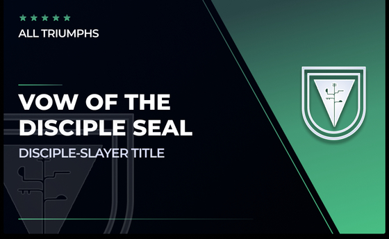 Vow of the Disciple Seal in Destiny 2