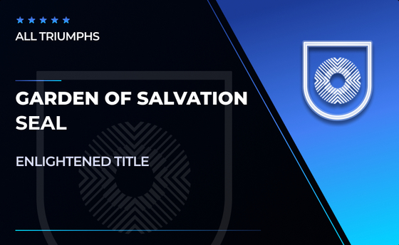 Garden of Salvation Seal in Destiny 2