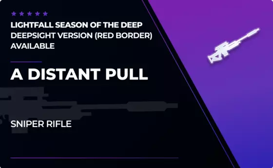 A Distant Pull - Sniper Rifle in Destiny 2
