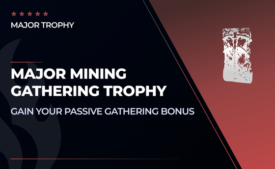 Major Mining Gathering Trophy in New World