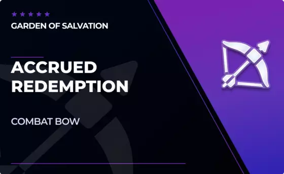 Accrued Redemption - Combat Bow in Destiny 2
