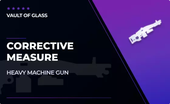 Corrective Measure - Machine Gun in Destiny 2