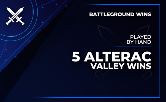 5 Alterac Valley wins (Pilot) 5 Alterac Valley wins (Pilot)