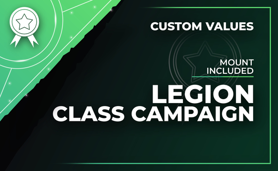 Legion Class Campaign and Mount Legion Class Campaign and Mount