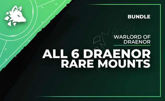 All 6 Draenor Rares (Package) All 6 Draenor Rares (Package)