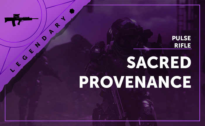 Sacred Provenance - Legendary Pulse Rifle Sacred Provenance - Legendary Pulse Rifle